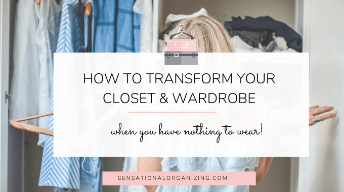 How to transform your closet and Wardrobe